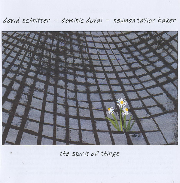 DAVE SCHNITTER - David Schnitter - Dominic Duval - Newman Taylor Baker ‎: The Spirit Of Things cover 