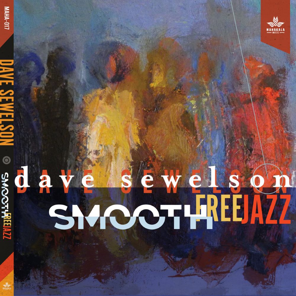 DAVE SEWELSON - Smooth FreeJazz cover 