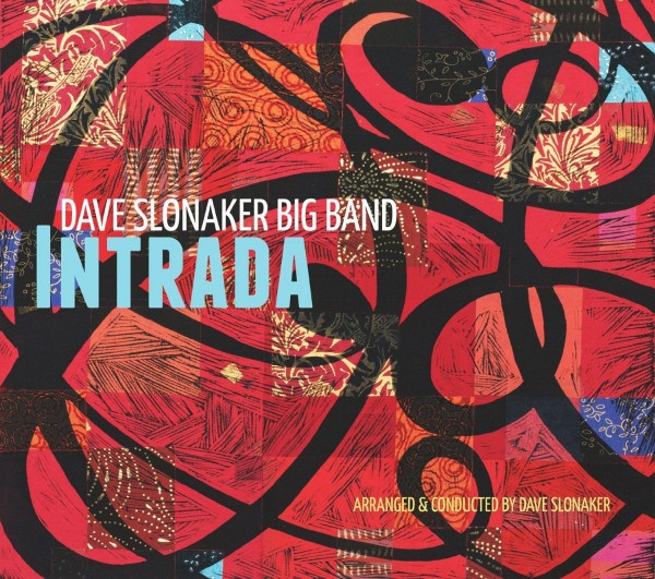 DAVE SLONAKER BIG BAND - Intrada cover 