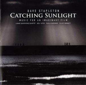DAVE STAPLETON - Catching Sunlight - Music For An Imaginary Film cover 