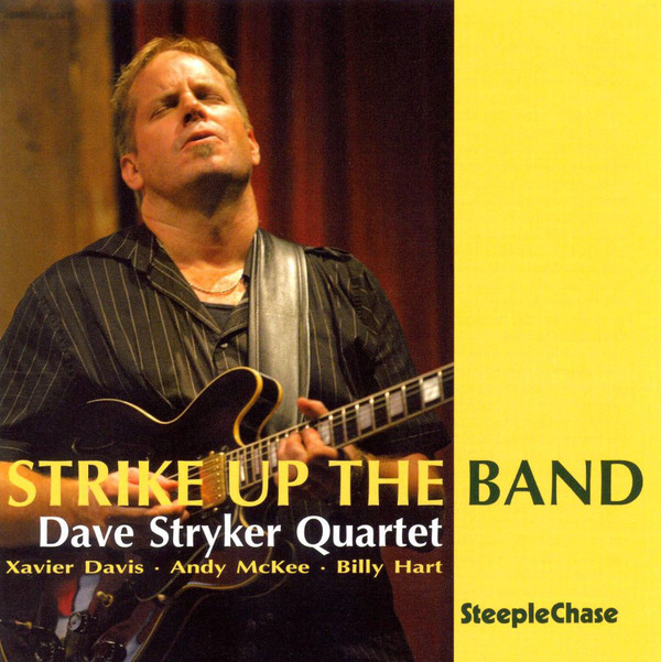 DAVE STRYKER - Dave Stryker Quartet  : Strike Up The Band cover 