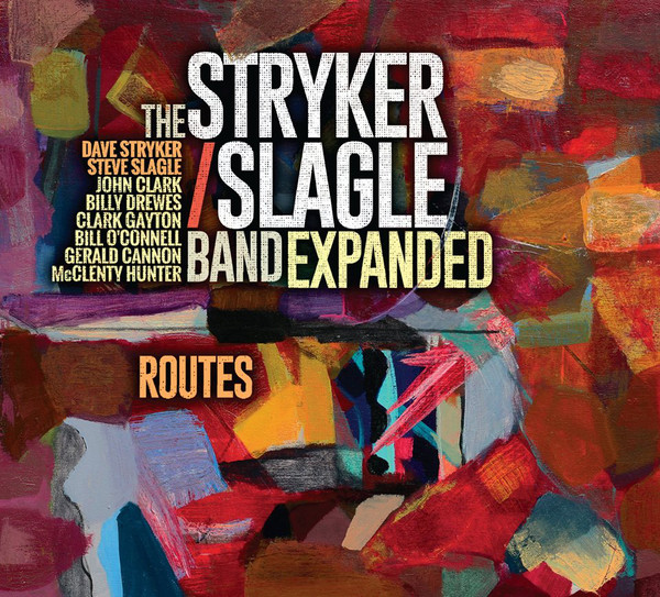 DAVE STRYKER - The Stryker / Slagle Band Expanded : Routes cover 