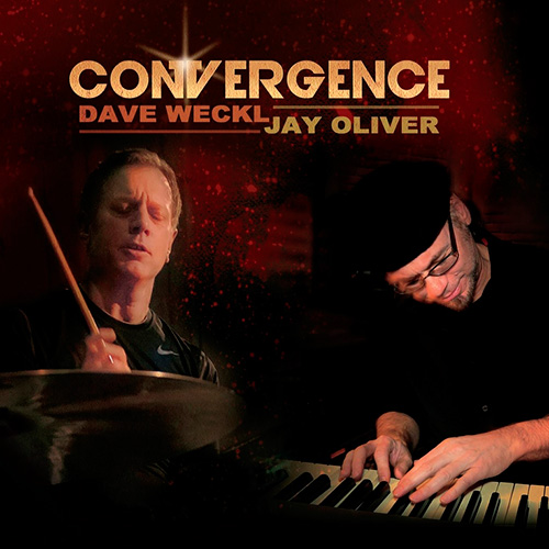 DAVE WECKL - Dave Weckl, Jay Oliver ‎: Convergence cover 