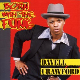 DAVELL CRAWFORD - Born with the Funk cover 
