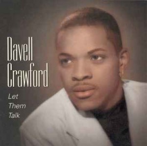 DAVELL CRAWFORD - Let Them Talk cover 