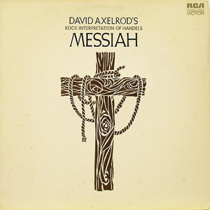 DAVID AXELROD - David Axelrod's Rock Interpretation Of Handel's Messiah cover 