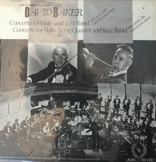DAVID BAKER - Concerto For Violin And Jazz Band / Concerto for Flute, String Quartet and Jazz Band cover 