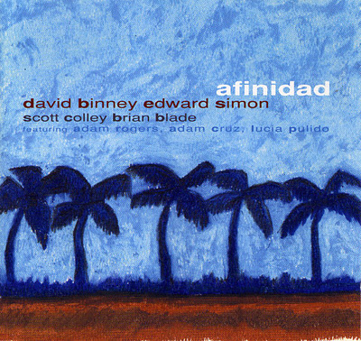 DAVID BINNEY - David Binney & Edward Simon : Afinidad cover 
