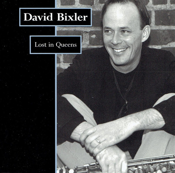 DAVID BIXLER - Lost in Queens cover 