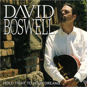 DAVID BOSWELL - Hold Tight To Your Dreams cover 
