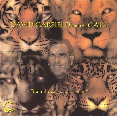DAVID GARFIELD - I Am the Cat, Man cover 