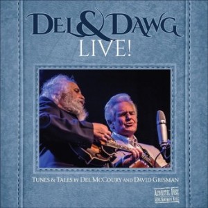 DAVID GRISMAN - David Grisman & Del McCoury : Del & Dawg Live! cover 