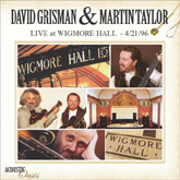 DAVID GRISMAN - Live at Wigmore Hall 4/21/96 (with Martin Taylor) cover 