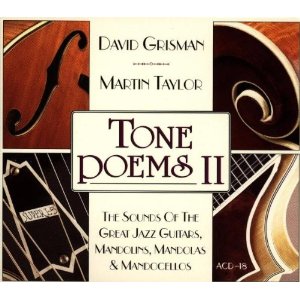 DAVID GRISMAN - Tone Poems II - Th Sounds Of The Great Jazz Guitars, Mandolins, Mandolas & Mandocellos cover 