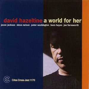 DAVID HAZELTINE - A World for Her cover 