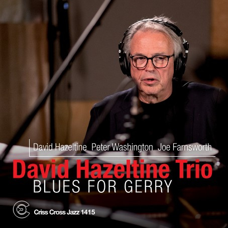 DAVID HAZELTINE - Blues For Gerry cover 
