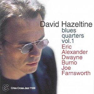 DAVID HAZELTINE - Blues Quarters Vol. 1 cover 