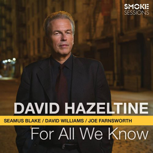 DAVID HAZELTINE - For All We Know cover 