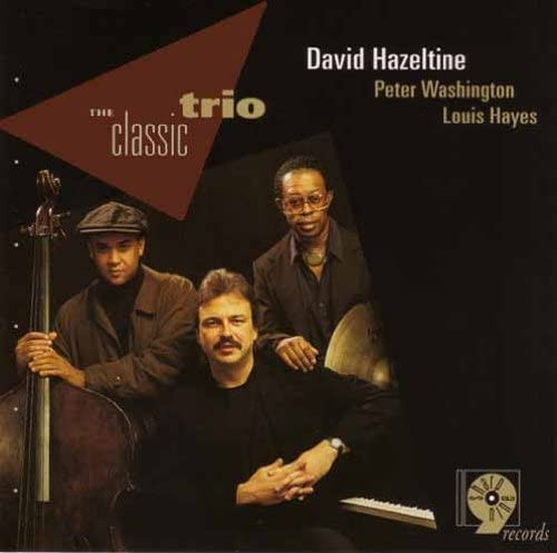 DAVID HAZELTINE - The Classic Trio cover 