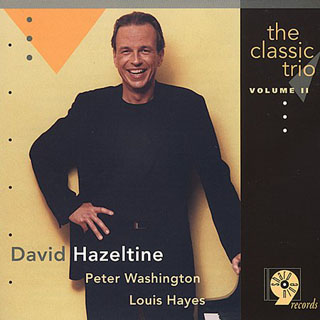 DAVID HAZELTINE - The Classic Trio vol.2 cover 