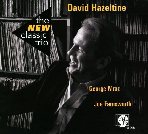 DAVID HAZELTINE - The New Classic Trio cover 