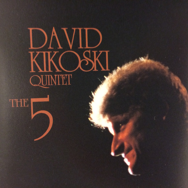 DAVID KIKOSKI - David Kikoski Quintet ‎: The Five cover 