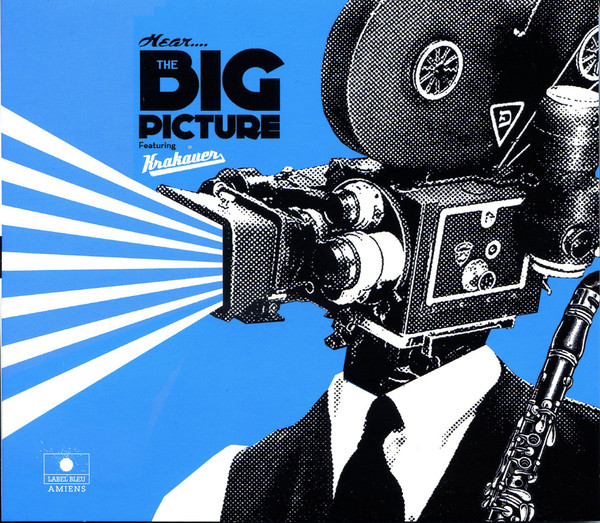 DAVID KRAKAUER - The Big Picture Featuring David Krakauer cover 