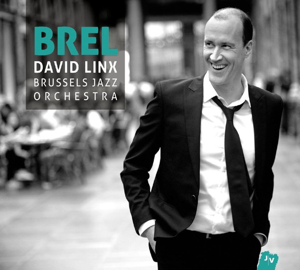 DAVID LINX - David Linx / Brussels Jazz Orchestra : Brel cover 