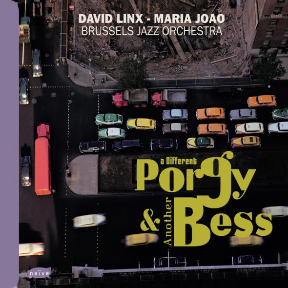 DAVID LINX - David Linx, Maria Joao & Brussels Jazz Orchestra : A different Porgy & another Bess cover 