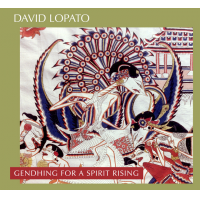 DAVID LOPATO - Gendhing for a Spirit Rising cover 