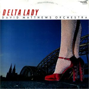 DAVID MATTHEWS - Delta Lady cover 