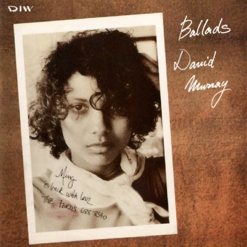 DAVID MURRAY - Ballads cover 