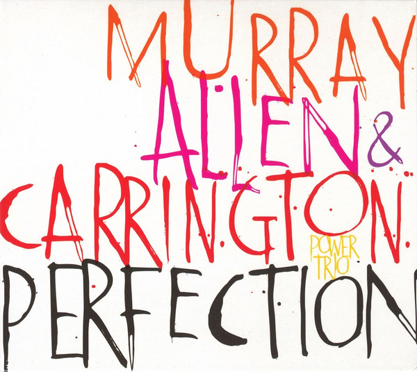 DAVID MURRAY - David Murray, Geri Allen, & Terri Lyne Carrington : Perfection cover 