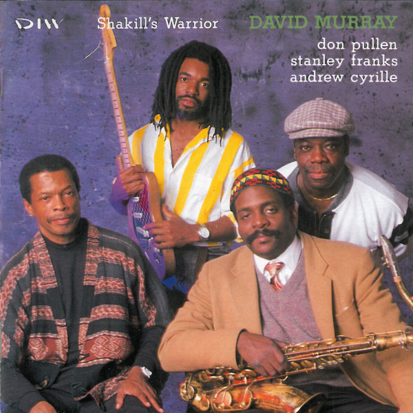 DAVID MURRAY - David Murray Quartet ‎: Shakill's Warrior cover 