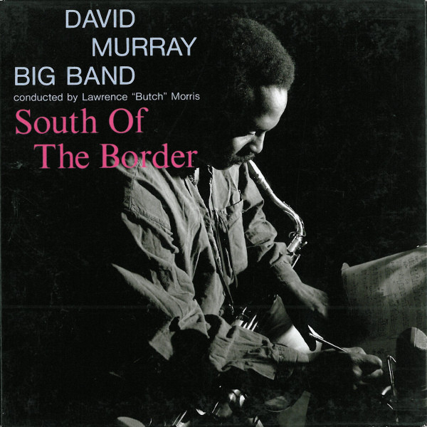 DAVID MURRAY - David Murray Big Band Conducted By Lawrence 