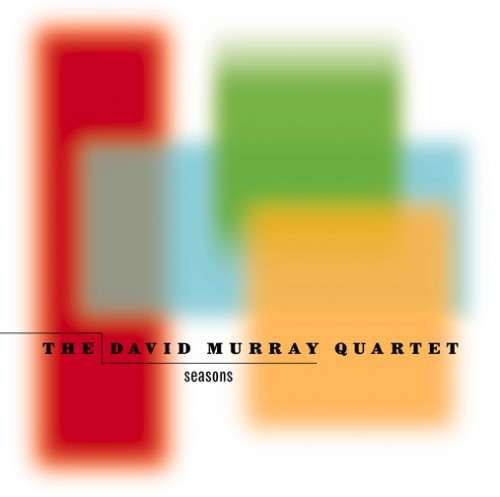 DAVID MURRAY - The David Murray Quartet : Seasons cover 