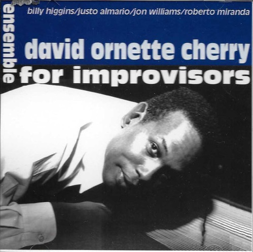 DAVID ORNETTE CHERRY - Ensemble For Improvisors cover 