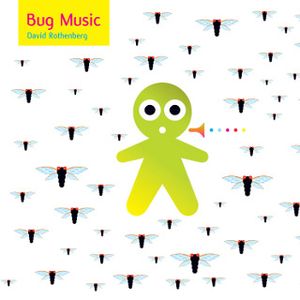 DAVID ROTHENBERG - Bug Music cover 