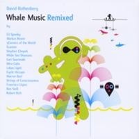 DAVID ROTHENBERG - Whale Music Remixed cover 