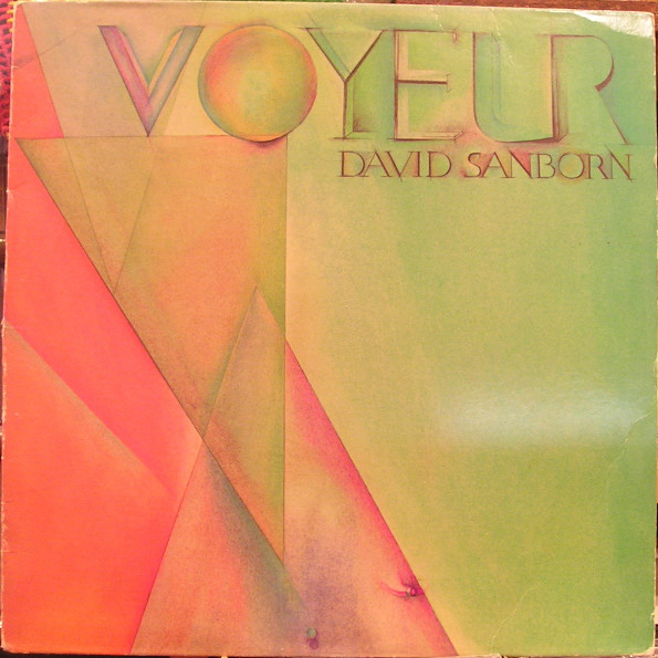 DAVID SANBORN - Voyeur cover 
