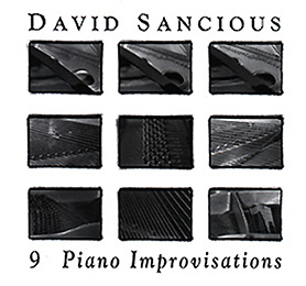 DAVID SANCIOUS - 9 Piano Improvisations cover 