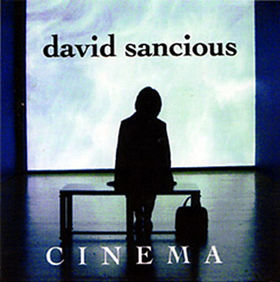 DAVID SANCIOUS - Cinema cover 
