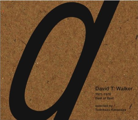 DAVID T WALKER - Best Of Best 1971-1976 cover 