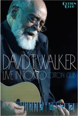 DAVID T WALKER - Live In Tokyo At Cotton Club cover 