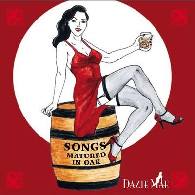 DAZIE MAE - Songs Matured in Oak cover 