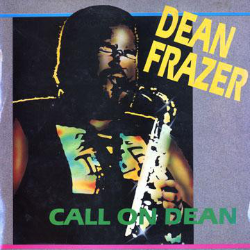 DEAN FRASER - Call On Dean cover 