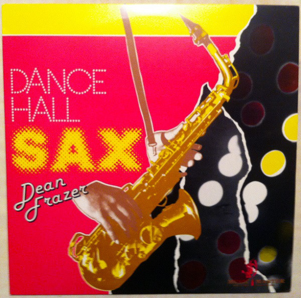 DEAN FRASER - Dance Hall Sax cover 