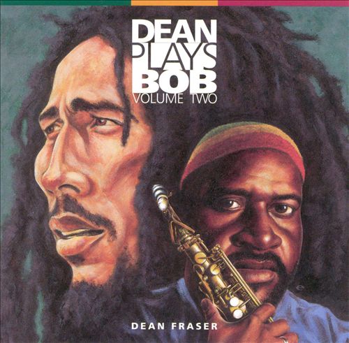 DEAN FRASER - Dean Plays Bob Volume Two cover 