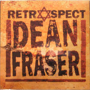 DEAN FRASER - Retrospect cover 