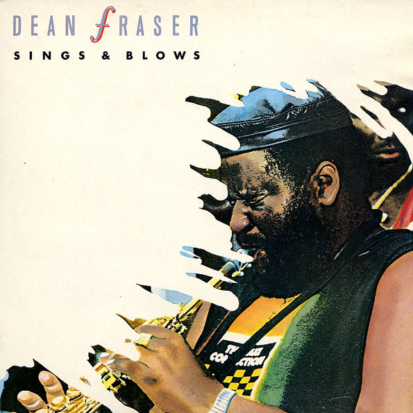 DEAN FRASER - Sings & Blows cover 